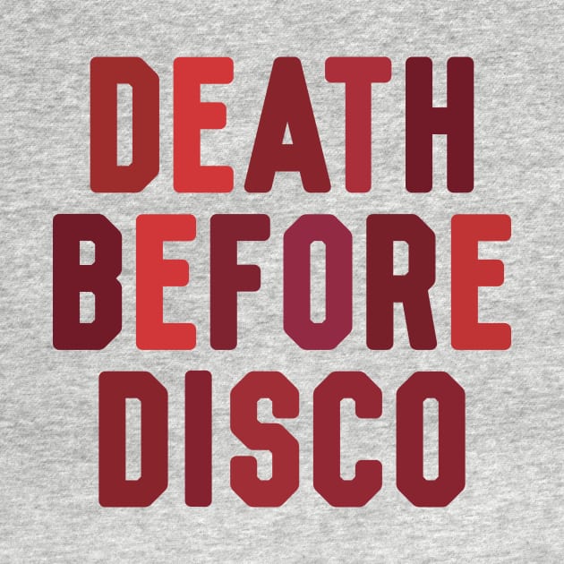 Death Before Disco by MindsparkCreative